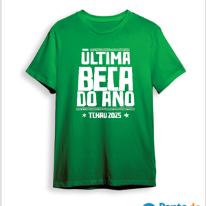 Camisa Réveillon- Ultima Beca Do Ano