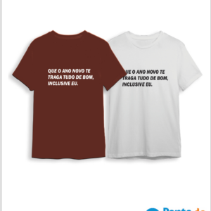 Camisa  Réveillon -Que o Ano Novo Traga Tudo de Bom