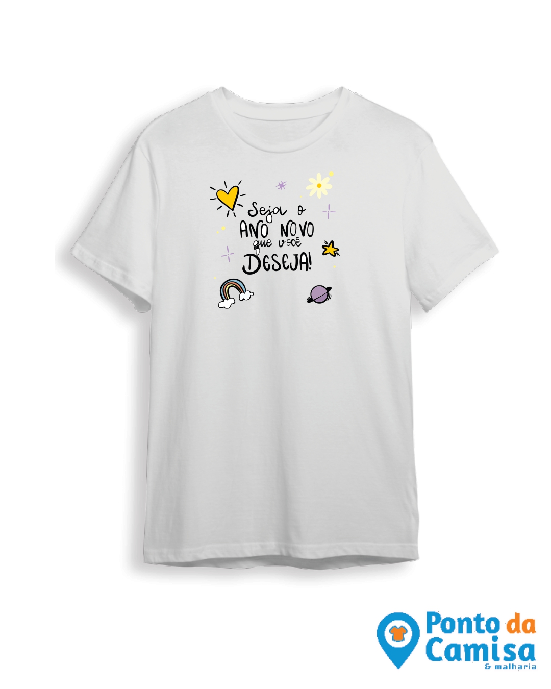 Camisa Réveillon - Seja o Ano Novo Que Você Deseja