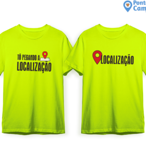 Camisa Carnaval - Tô Pegando a Localização