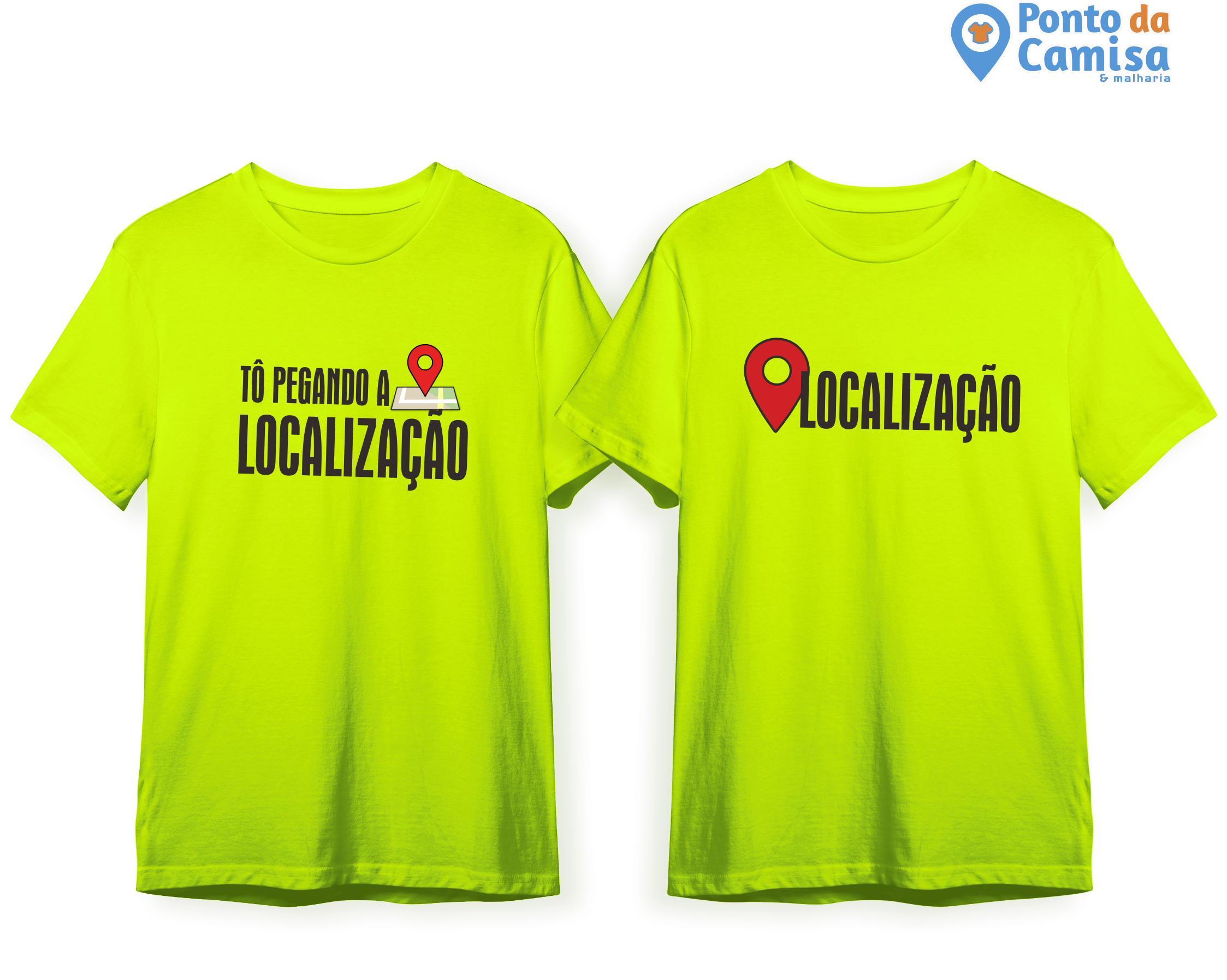 Camisa Carnaval - Tô Pegando a Localização