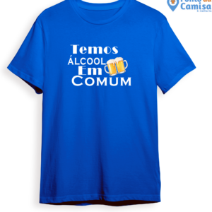 Camisa Carnaval - Temos Álcool Em Comum