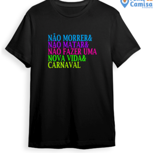 Camisa Carnaval - Nova Vida e Carnaval