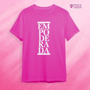 Dia das Mulheres - Empoderada