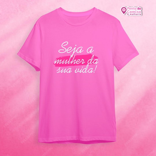 Dia das Mulheres - Seja a Mulher da Sua Vida