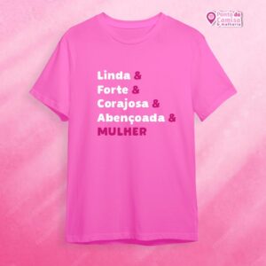 Dia das Mulheres - Linda Forte e Corajosa