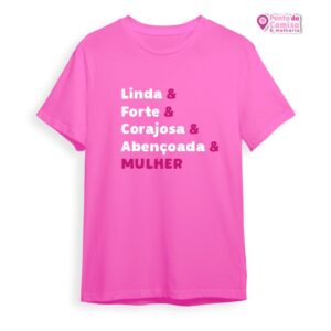 Dia das Mulheres - Linda Forte e Corajosa