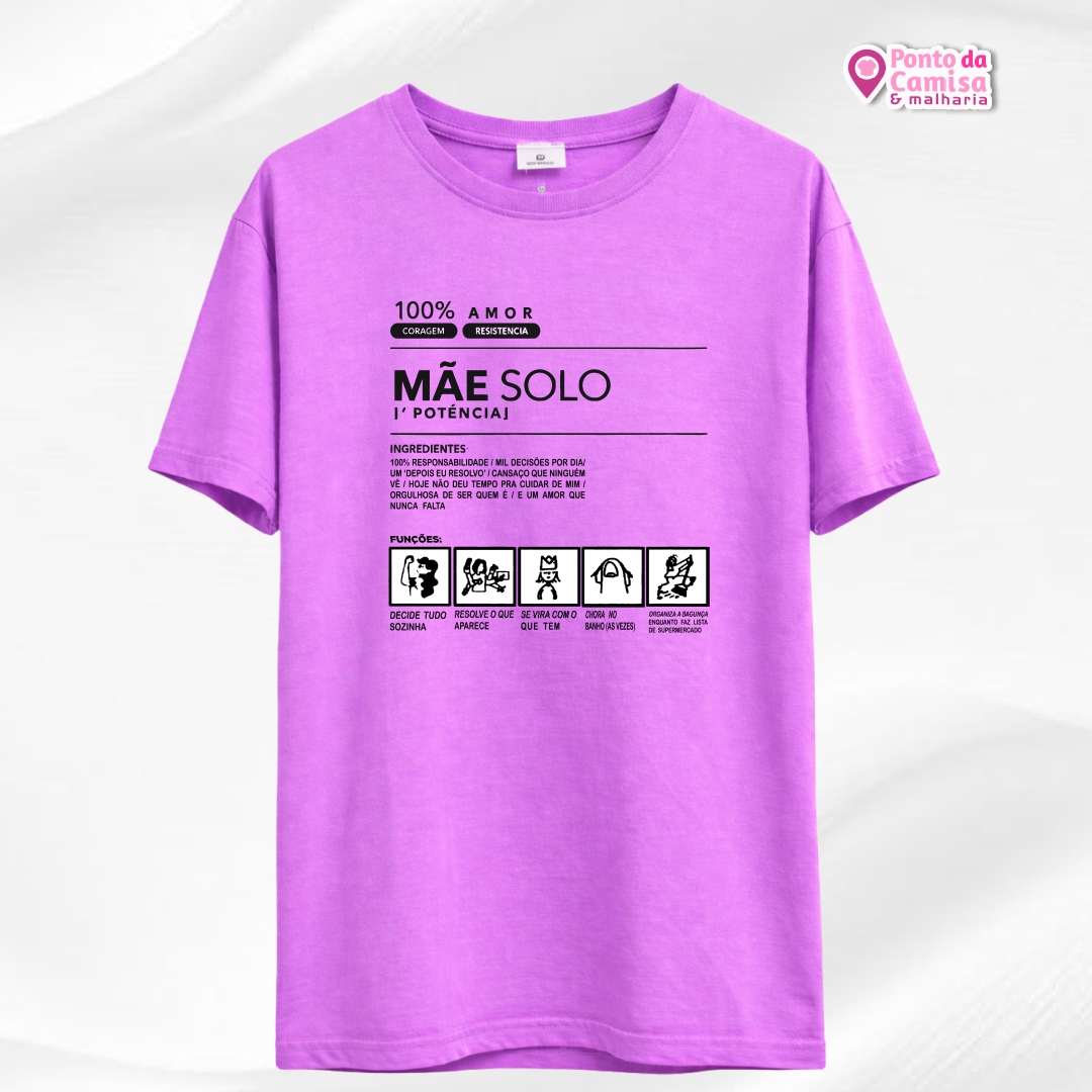 Camisa Dia das Mães - Mãe Solo