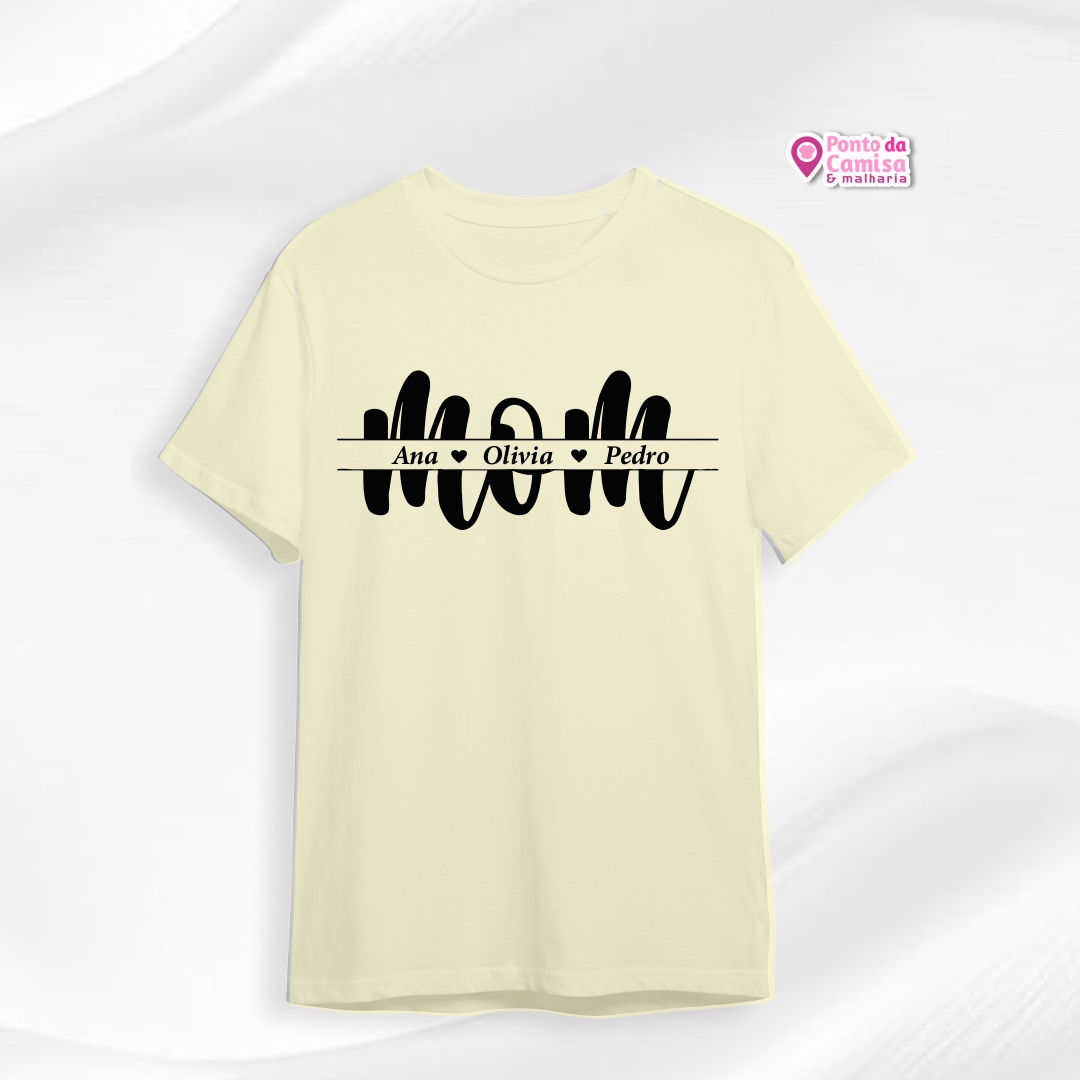 Camisa Dia das Mães - Mom & nomes