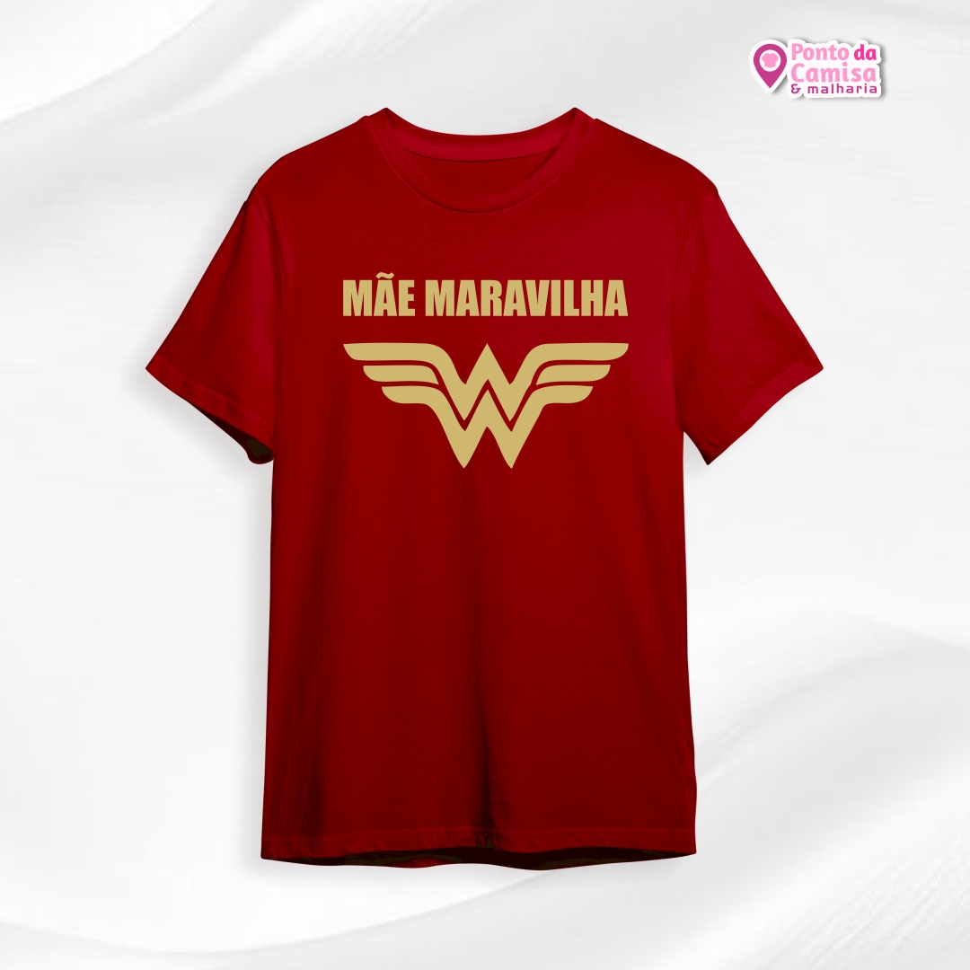 Camisa Dia das Mães - Mãe Maravilha