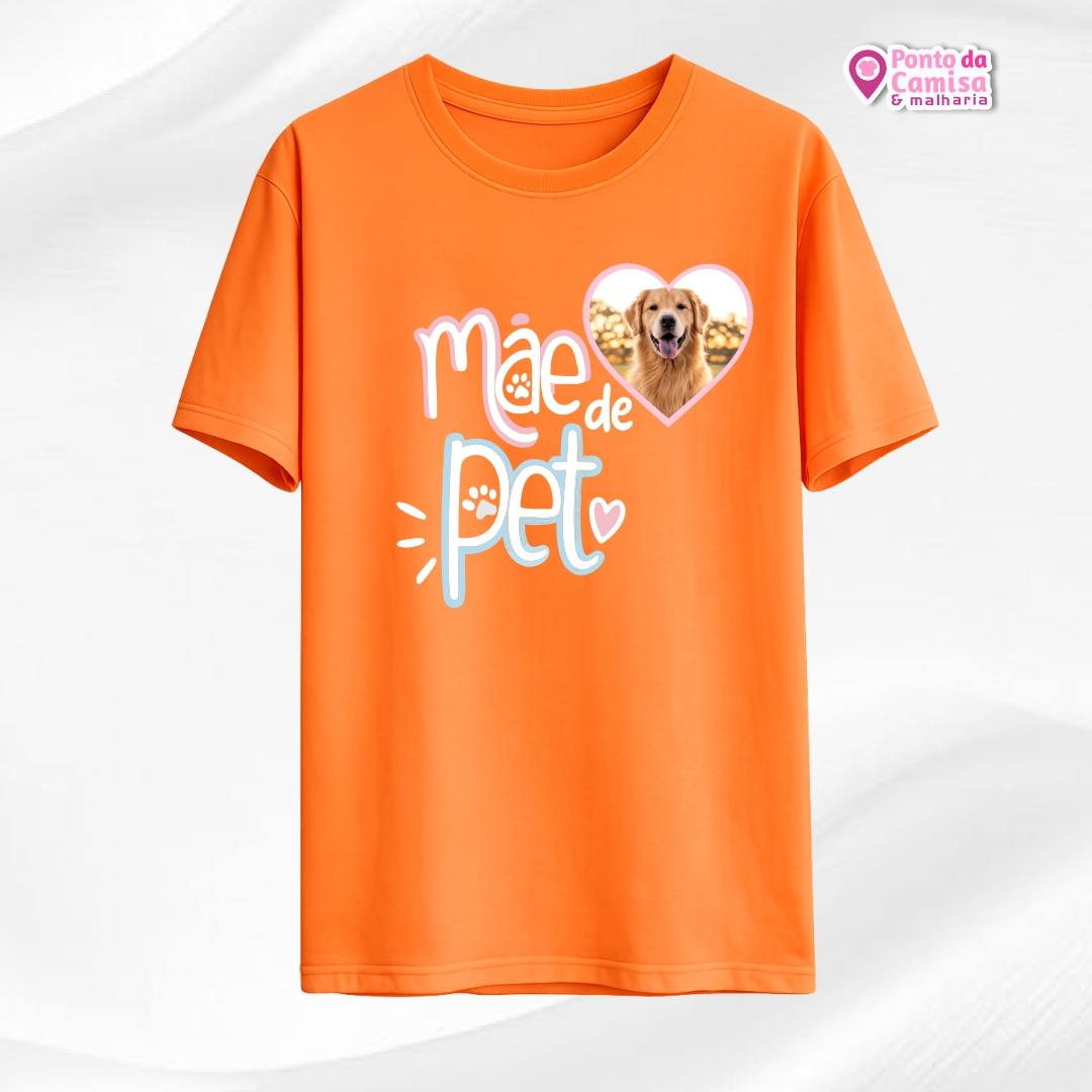 Camisa Dia das Mães - Mãe de Pet