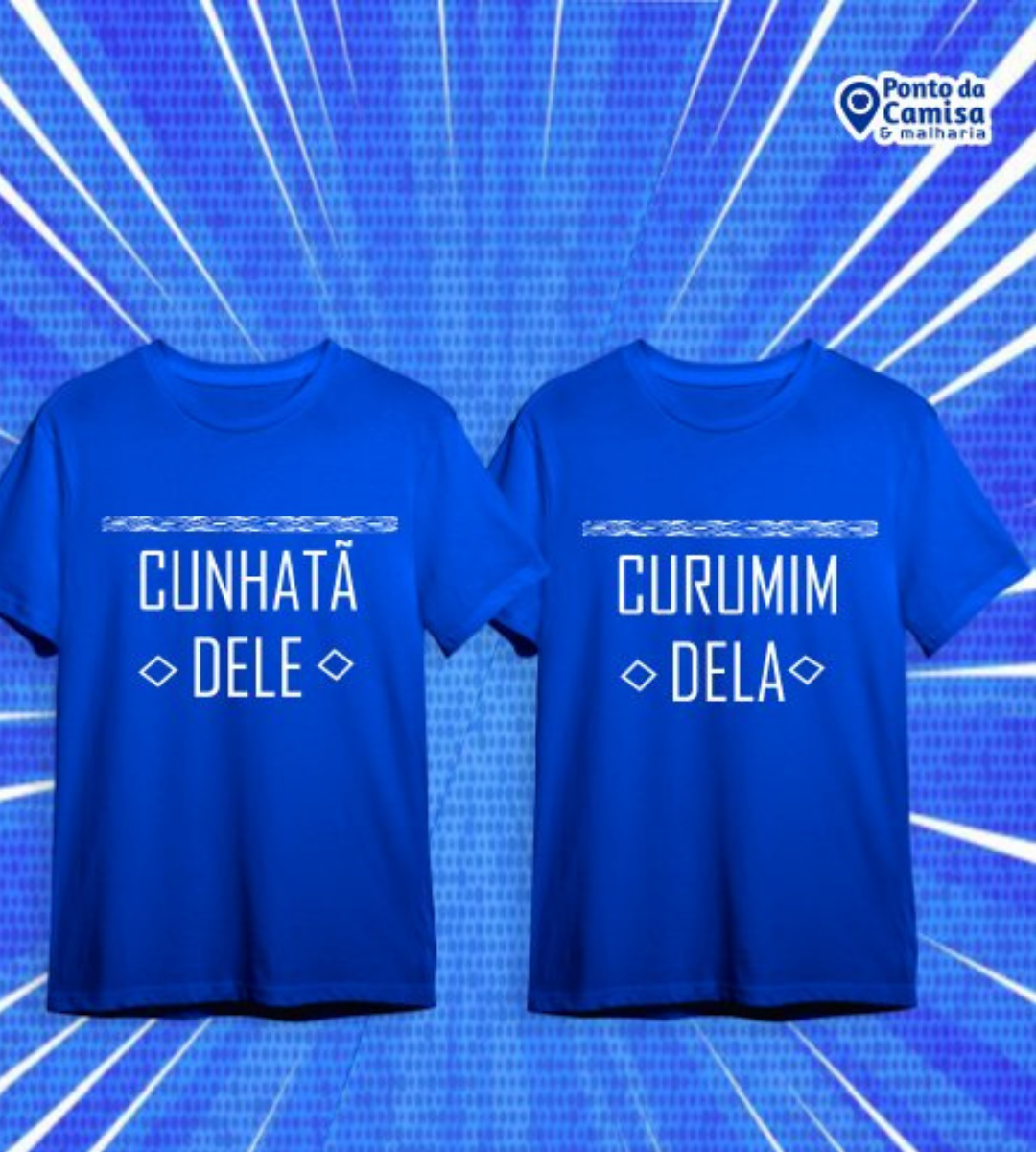 Camisa Parintins - Cunhantã Dele & Curumim Dela
