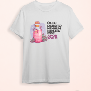 Camisa Dia dos Namorados - Óleo de boto