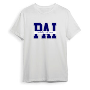 Camisa Dia dos Pais - Pai+Nomes
