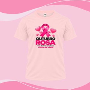 Camisa Outubro Rosa - Outubro Rosa
