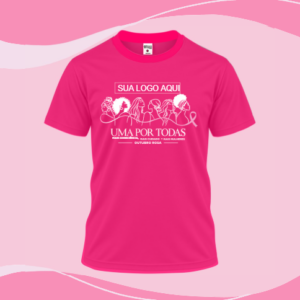 Camisa Outubro Rosa - Uma por Todas