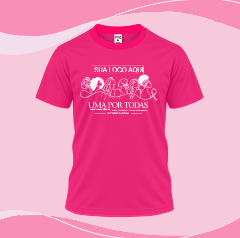 Camisa Outubro Rosa - Uma por Todas