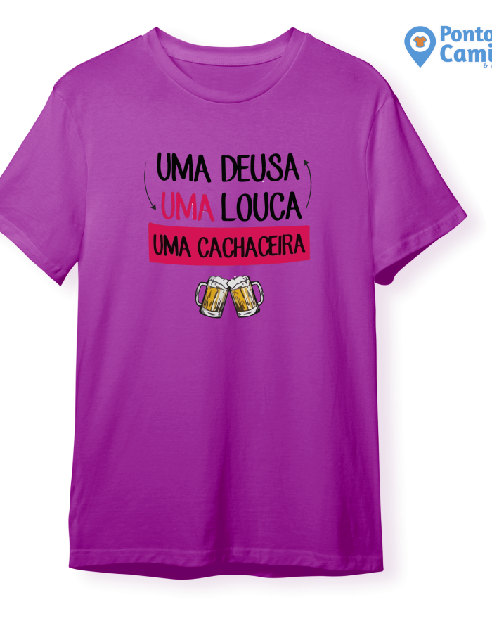 Camisa Carnaval – Uma Deusa , Uma Louca