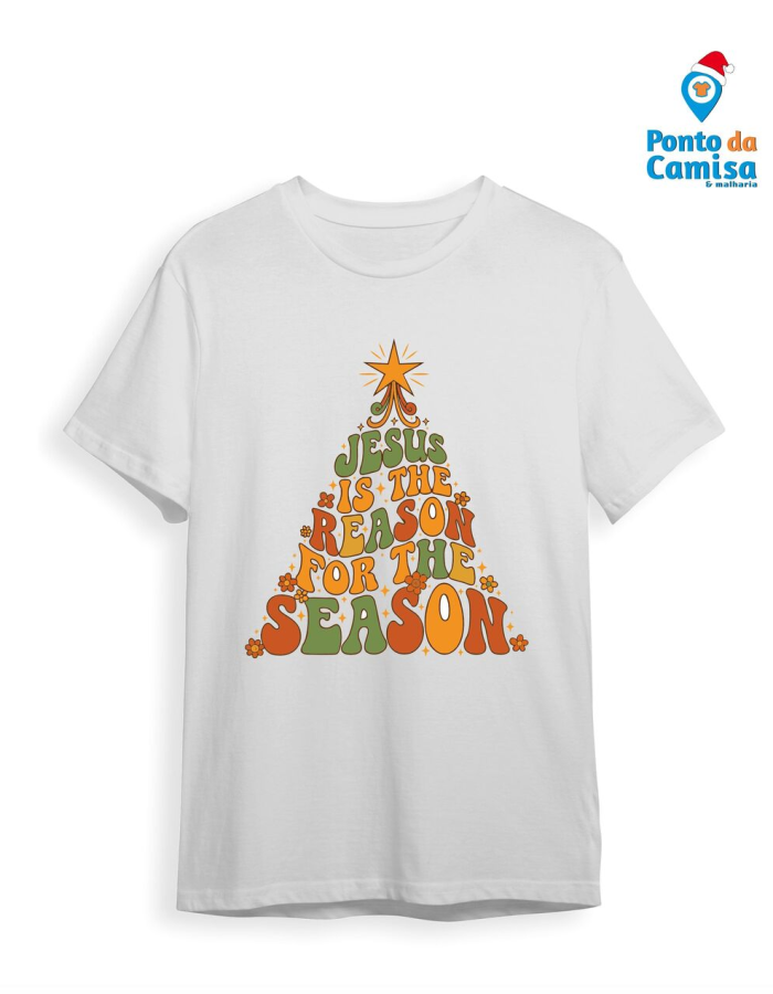Camisa Natal – Jesus Is The Reason