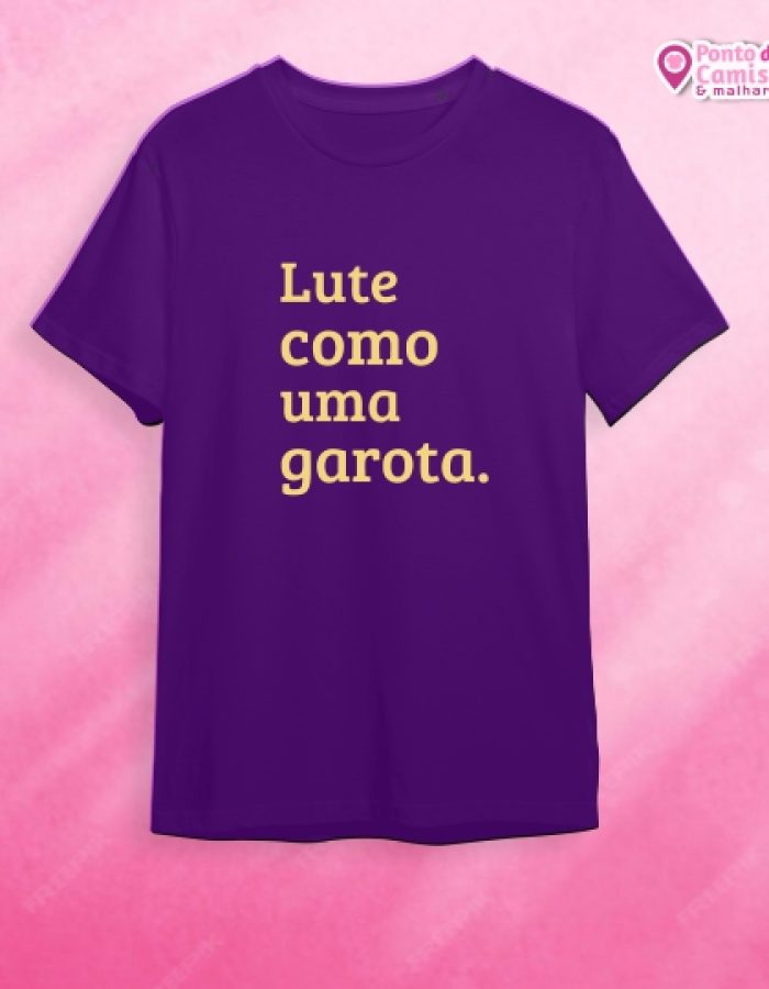 Dia das Mulheres – Lute Como Uma Garota