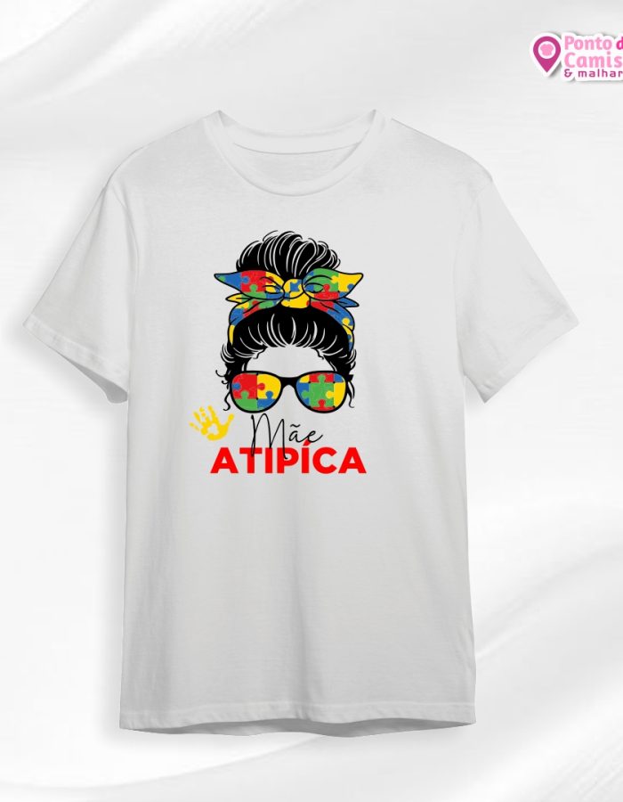 Camisa Dia das Mães – Mãe Atípica