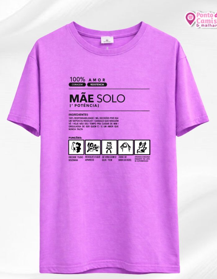 Camisa Dia das Mães – Mãe Solo