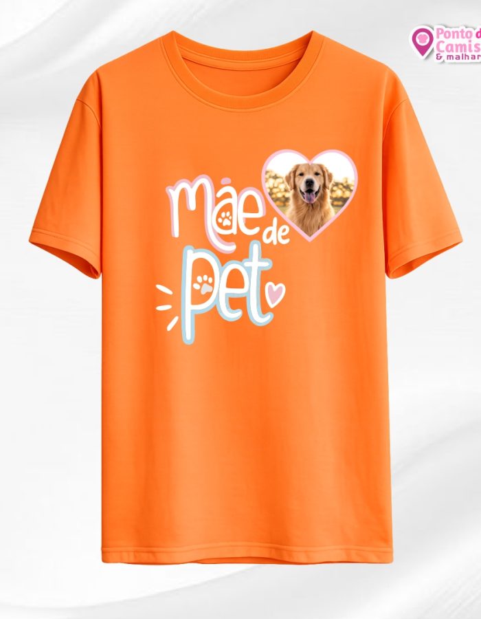 Camisa Dia das Mães – Mãe de Pet