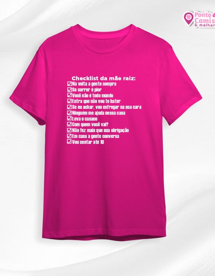 Camisa Dia das Mães – Checklist Mãe Raíz