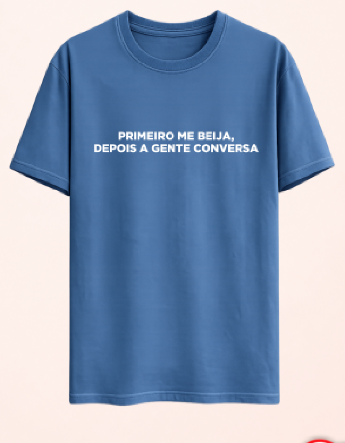 Camisa Dia dos Namorados – Primeiro me beija
