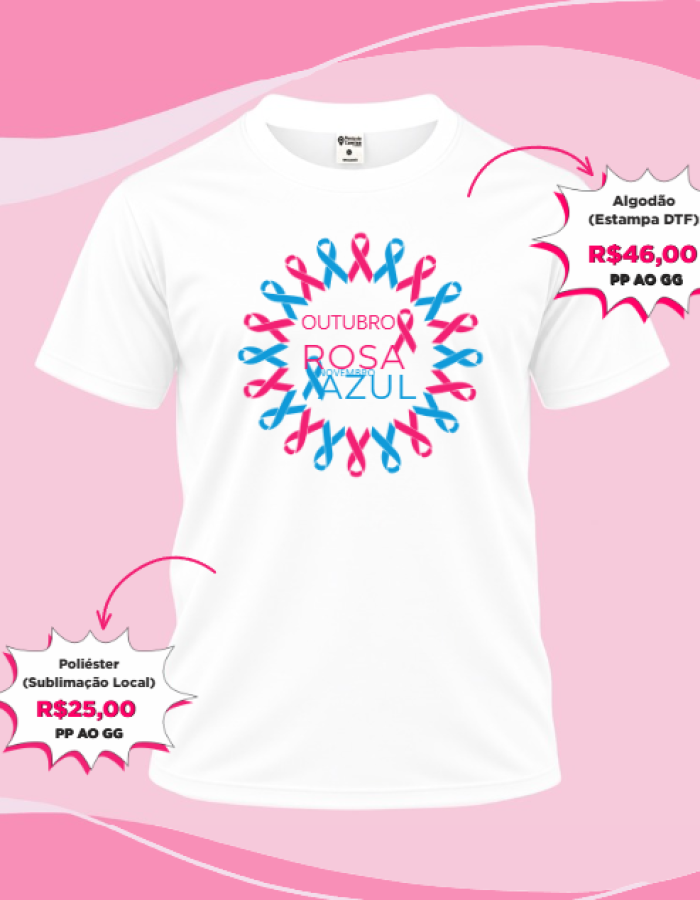 Camisa Outubro Rosa e Novembro Azul