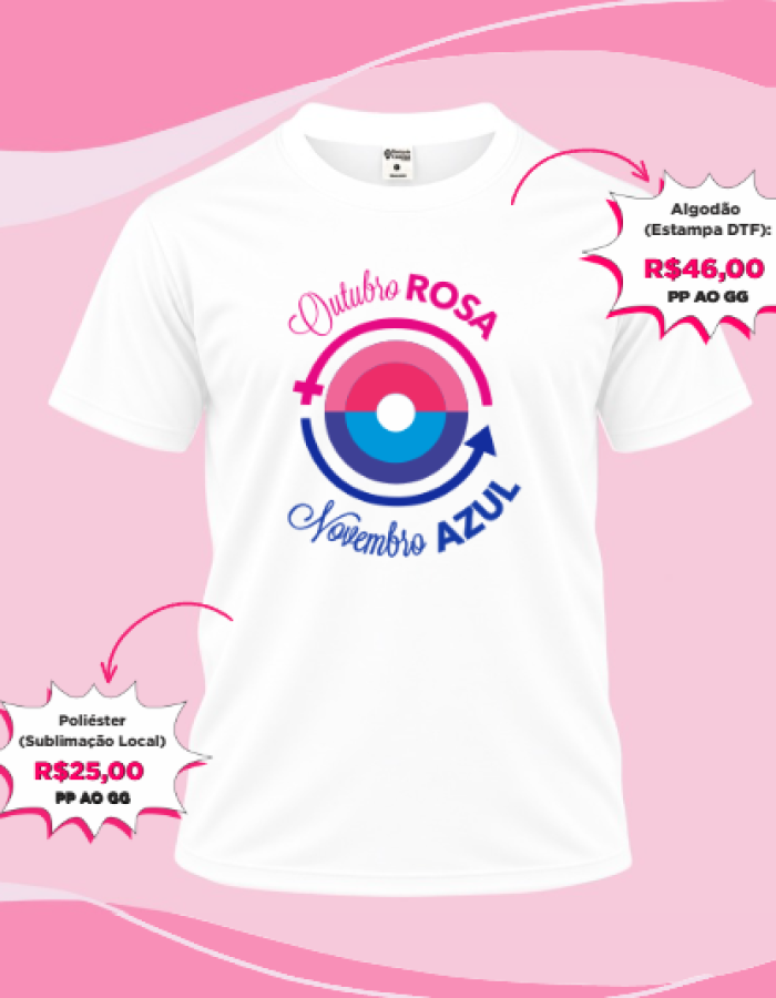 Camisa Outubro Rosa e Novembro Azul
