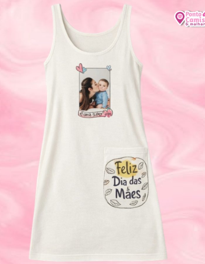 Camisola Dia das Mães – Feliz Dia das Mães