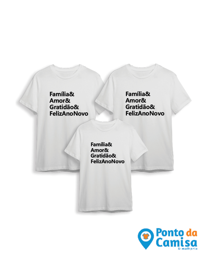 Camisa  Réveillon- Família & Amor & Gratidão & Ano Novo